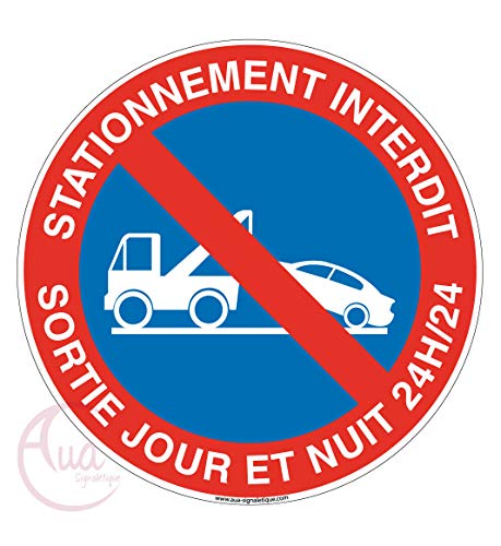 AUA SIGNALETIQUE - Panneau Stationnement Interdit, Sortie Jour et Nuit 24h/24 - Ø 450 mm, Aluminium Dibond 3mm von AUA SIGNALETIQUE