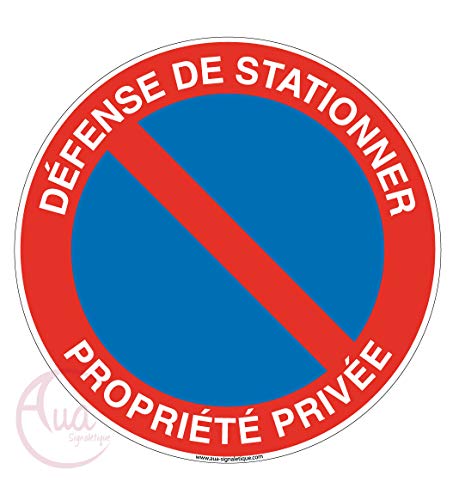 Aua Signaletique - Panneau Défense de Stationner Propriété Privée - Ø 200 Mm, Vinyl Adhésif von AUA SIGNALETIQUE