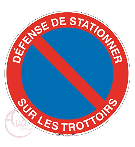 Aua Signaletique - Panneau Défense de Stationner sur les Trottoirs - Ø 130 Mm, Vinyl Adhésif von AUA SIGNALETIQUE