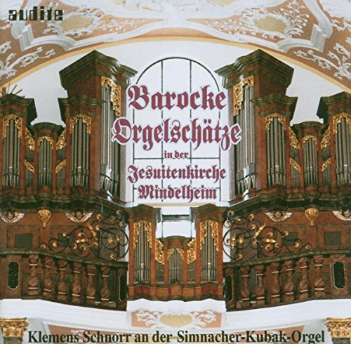 Barocke Orgelschätze-Jesuitenkirche Mindelheim von AUDITE