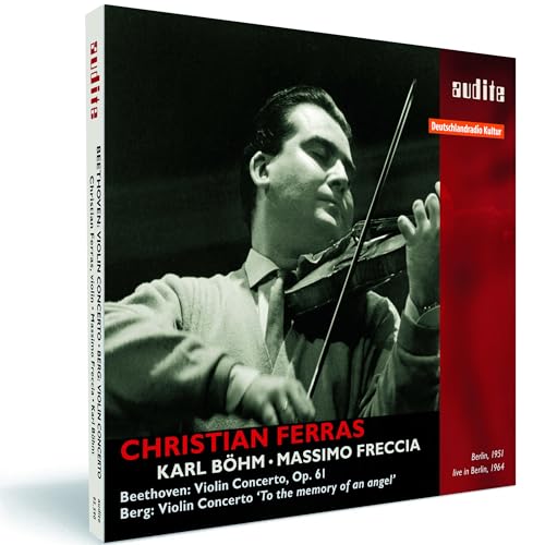 Christian Ferras plays Beethoven and Berg Violin Concertos von AUDITE