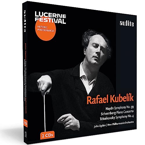 Lucerne Festival Vol. 18 - Rafael Kubelík conducts Haydn, Schönberg & Tschaikowsky (Live-Aufnahme) von AUDITE