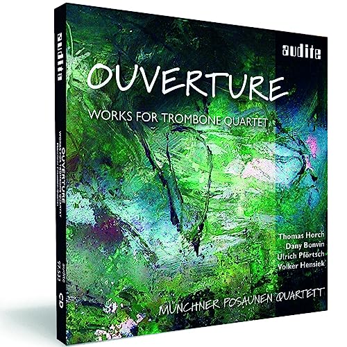 Ouverture-Works for Trombone Quartet von AUDITE