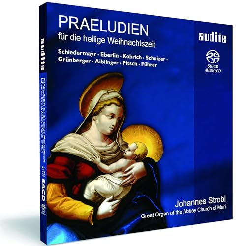 Präludien für die Heilige Weihnachtszeit von AUDITE