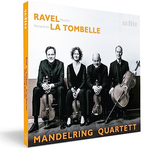 Ravel & La Tombelle: String Quartets von AUDITE