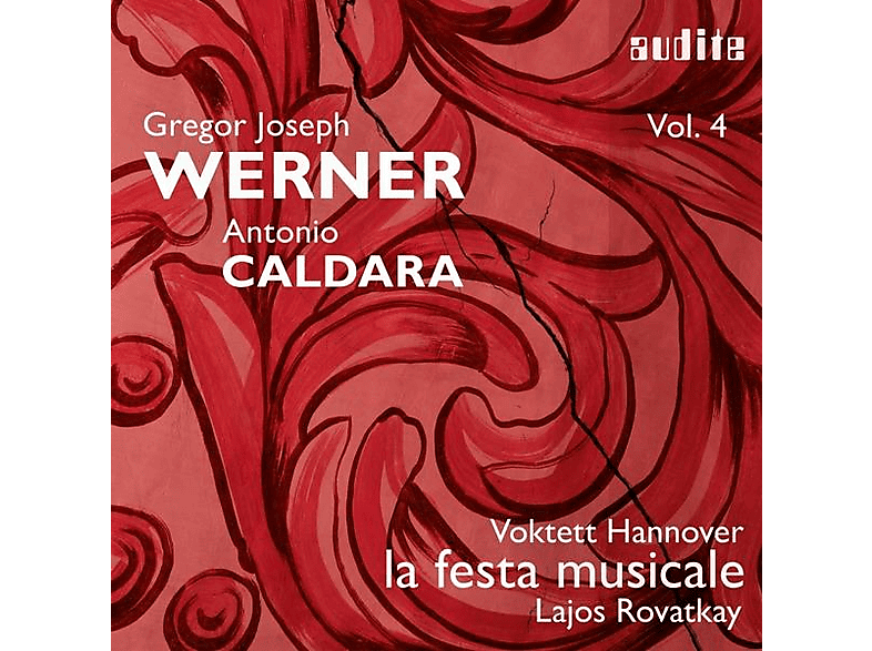 Rovatkay, Voktett Hannover, La Festa Musicale - Geistliche Werke Werner And Caldara Vol. 4 (CD) von AUDITE