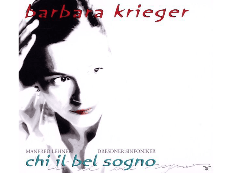 Barbara & Dresdner Sinfoniker Krieger - Chi il bel sogno (CD) von AURIS SUBT