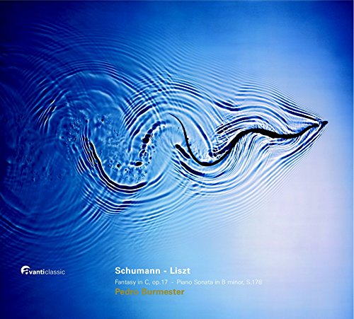Schumann: Fantasie in C-Dur Op. 17 / Klaviersonate h-Moll Schumann: Fantasie in C-Dur Op. 17 / Klaviersonate h-Moll von AVANTI