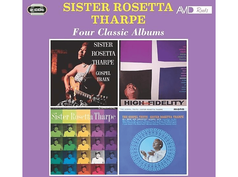 SISTER ROSETTA THARPE - FOUR CLASSIC ALBUMS (CD) von AVID