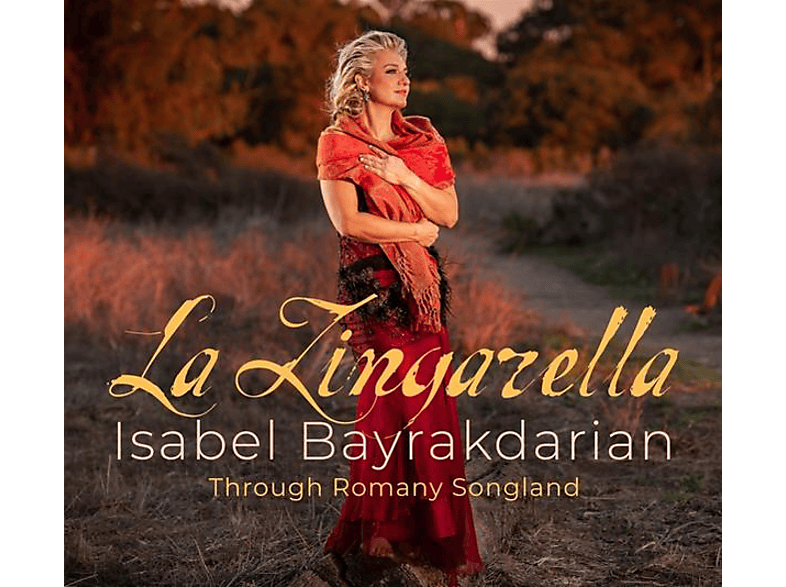 Bayrakdarian,Isabel/Fewer,Mark/Gryphon Trio/+ - La Zingarella: Romany Songland (CD) von AVIE RECOR