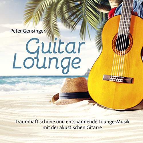 Guitar Lounge Guitar Lounge von AVITA Media GmbH