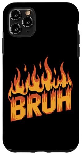Bruh Flames Fire Firefighter Feuerwehrmann Herren Damen Hülle für iPhone 11 Pro Max Bruh Flames Fire Firefighter Feuerwehrmann Herren Damen Hülle für iPhone 11 Pro Max von AXISNSPIRE