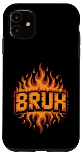 Bruh Flames Fire Firefighter Feuerwehrmann Herren Damen Hülle für iPhone 11 von AXISNSPIRE