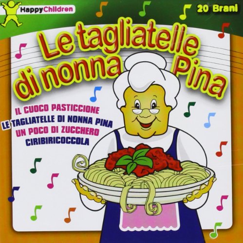 Le Tagliatelle Di Nonna Pina (Il Cuoco Pasticcione) von AZZURRA