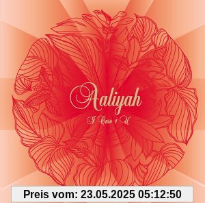 I Care 4 U I Care 4 U von Aaliyah