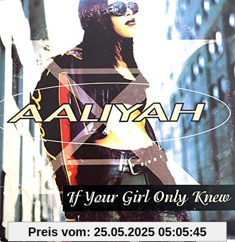 If Your Girl Only Knew von Aaliyah