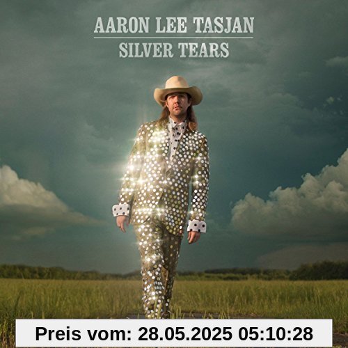 Silver Tears von Aaron Lee Tasjan