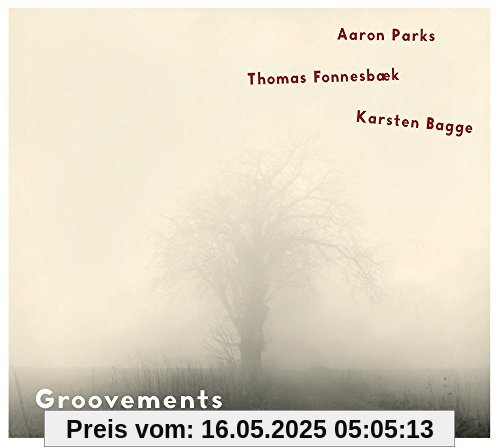 Groovements Groovements von Aaron Parks