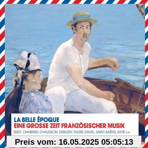 La Belle Epoque - Eine grosse Zeit französischer Musik La Belle Epoque - Eine grosse Zeit französischer Musik von Abbado