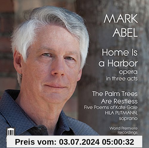 Mark Abel:Home Is a Harbor-Pal von Abel