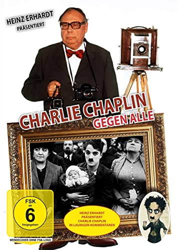 Heinz Erhardt präsentiert: Charlie Chaplin gegen alle von Aberle Media GmbH