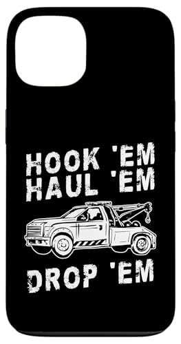 Hook Em Haul Em Drop Em Tow Truck Driver Hülle für iPhone 13 von Abschleppdienst Abschleppfahrer Design