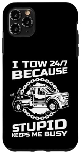 I Tow 24/7 Because Stupid Keeps Me Busy Tow Truck Driver Hülle für iPhone 11 Pro Max I Tow 24/7 Because Stupid Keeps Me Busy Tow Truck Driver Hülle für iPhone 11 Pro Max von Abschleppdienst Abschleppfahrer Design