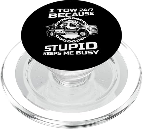I Tow 24/7 Because Stupid Keeps Me Busy Tow Truck Driver PopSockets PopGrip für MagSafe I Tow 24/7 Because Stupid Keeps Me Busy Tow Truck Driver PopSockets PopGrip für MagSafe von Abschleppdienst Abschleppfahrer Design