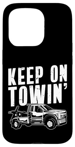 Keep On Towin Tow Truck Driver Hülle für iPhone 15 Pro von Abschleppdienst Abschleppfahrer Design