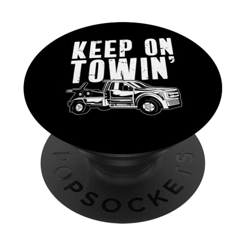 Keep On Towin Tow Truck Driver PopSockets Klebender PopGrip von Abschleppdienst Abschleppfahrer Design