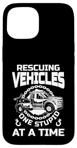 Rescuing Vehicles One Stupid At A Time Tow Truck Driver Hülle für iPhone 15 Rescuing Vehicles One Stupid At A Time Tow Truck Driver Hülle für iPhone 15 von Abschleppdienst Abschleppfahrer Design