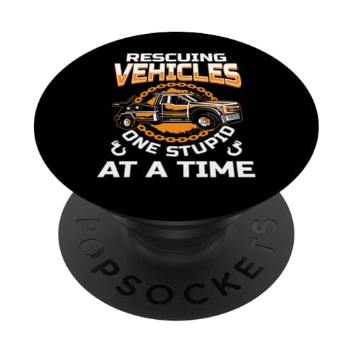 Rescuing Vehicles One Stupid At A Time Tow Truck Driver PopSockets Klebender PopGrip Rescuing Vehicles One Stupid At A Time Tow Truck Driver PopSockets Klebender PopGrip von Abschleppdienst Abschleppfahrer Design