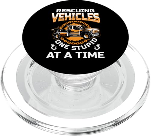 Rescuing Vehicles One Stupid At A Time Tow Truck Driver PopSockets PopGrip für MagSafe Rescuing Vehicles One Stupid At A Time Tow Truck Driver PopSockets PopGrip für MagSafe von Abschleppdienst Abschleppfahrer Design