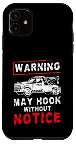 Warning May Hook Without Notice Tow Truck Driver Hülle für iPhone 11 Warning May Hook Without Notice Tow Truck Driver Hülle für iPhone 11 von Abschleppdienst Abschleppfahrer Design