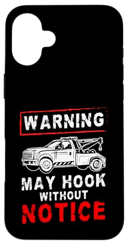 Warning May Hook Without Notice Tow Truck Driver Hülle für iPhone 16 Plus Warning May Hook Without Notice Tow Truck Driver Hülle für iPhone 16 Plus von Abschleppdienst Abschleppfahrer Design