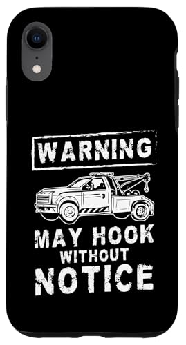 Warning May Hook Without Notice Tow Truck Driver Hülle für iPhone XR Warning May Hook Without Notice Tow Truck Driver Hülle für iPhone XR von Abschleppdienst Abschleppfahrer Design