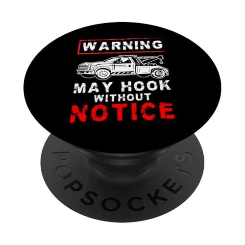 Warning May Hook Without Notice Tow Truck Driver PopSockets Klebender PopGrip Warning May Hook Without Notice Tow Truck Driver PopSockets Klebender PopGrip von Abschleppdienst Abschleppfahrer Design