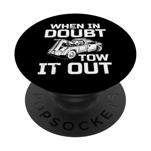 When In Doubt Tow It Out Tow Truck Driver PopSockets Klebender PopGrip When In Doubt Tow It Out Tow Truck Driver PopSockets Klebender PopGrip von Abschleppdienst Abschleppfahrer Design