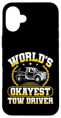 Worlds Okayest Tow Truck Driver Hülle für iPhone 16 Plus von Abschleppdienst Abschleppfahrer Design
