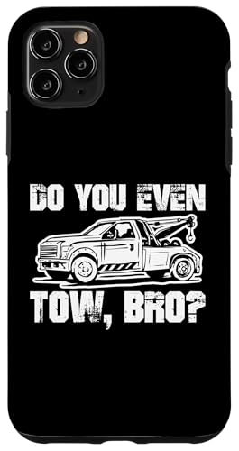 Do You Even Tow, Bro? Tow Truck Driver Hülle für iPhone 11 Pro Max Do You Even Tow, Bro? Tow Truck Driver Hülle für iPhone 11 Pro Max von Abschleppdienst Abschleppfahrer Designs