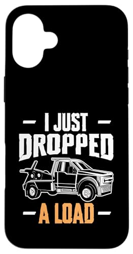 I Just Dropped A Load Tow Truck Driver Hülle für iPhone 16 Plus I Just Dropped A Load Tow Truck Driver Hülle für iPhone 16 Plus von Abschleppdienst Abschleppfahrer Designs