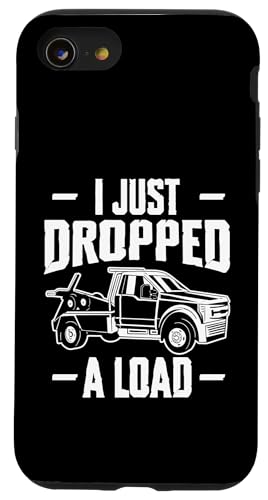 I Just Dropped A Load Tow Truck Driver Hülle für iPhone SE (2020) / 7 / 8 von Abschleppdienst Abschleppfahrer Designs