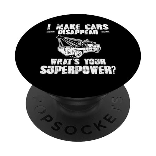 I Make Cars Disappear Tow Truck Driver PopSockets Klebender PopGrip I Make Cars Disappear Tow Truck Driver PopSockets Klebender PopGrip von Abschleppdienst Abschleppfahrer Designs