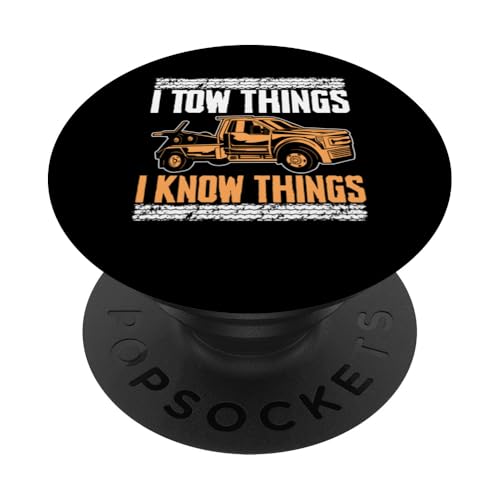 I Tow Things I Know Things Tow Truck Driver PopSockets Klebender PopGrip I Tow Things I Know Things Tow Truck Driver PopSockets Klebender PopGrip von Abschleppdienst Abschleppfahrer Designs