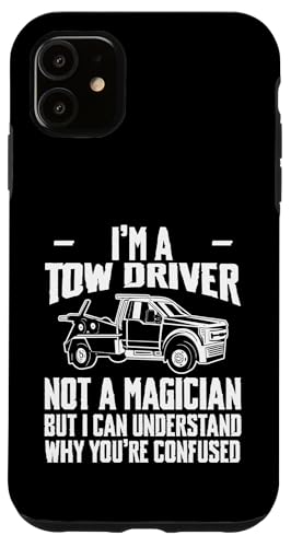 Im A Tow Truck Driver Not A Magician Hülle für iPhone 11 Im A Tow Truck Driver Not A Magician Hülle für iPhone 11 von Abschleppdienst Abschleppfahrer Designs