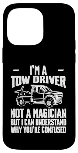 Im A Tow Truck Driver Not A Magician Hülle für iPhone 14 Pro Max Im A Tow Truck Driver Not A Magician Hülle für iPhone 14 Pro Max von Abschleppdienst Abschleppfahrer Designs