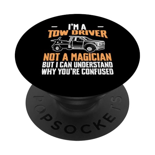 Im A Tow Truck Driver Not A Magician PopSockets Klebender PopGrip Im A Tow Truck Driver Not A Magician PopSockets Klebender PopGrip von Abschleppdienst Abschleppfahrer Designs