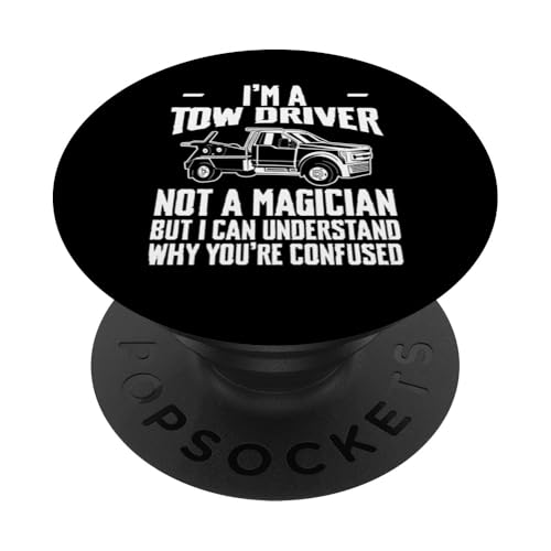 Im A Tow Truck Driver Not A Magician PopSockets Klebender PopGrip Im A Tow Truck Driver Not A Magician PopSockets Klebender PopGrip von Abschleppdienst Abschleppfahrer Designs