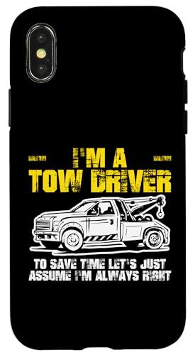 Im A Tow Truck Driver To Save Time Hülle für iPhone X/XS Im A Tow Truck Driver To Save Time Hülle für iPhone X/XS von Abschleppdienst Abschleppfahrer Designs