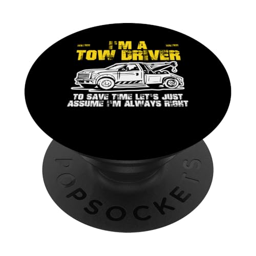 Im A Tow Truck Driver To Save Time PopSockets Klebender PopGrip Im A Tow Truck Driver To Save Time PopSockets Klebender PopGrip von Abschleppdienst Abschleppfahrer Designs
